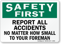 Safety First: Report All Accidents Sign