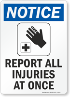 Report All Injuries At Once (graphic) Sign