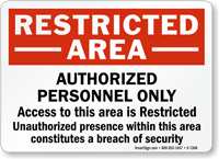 Restricted Area: Authorized Personnel Only Sign