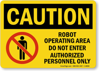 Robot Operating Area Do Not Enter Sign