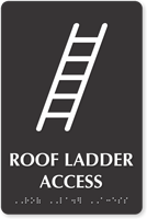 Roof Ladder Access TactileTouch Braille Sign with Symbol