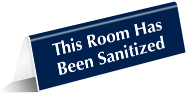 Room Has Been Sanitized Table Top Tent Sign