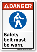 Safety Belt Must Be Worn ANSI Danger Sign