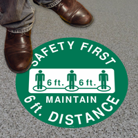 Safety First Maintain 6ft Distance