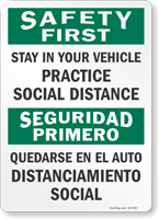 Safety First Stay In Your Vehicle Bilingual Social Distancing Sign