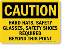 Caution Hard Hats, Safety Glasses Sign