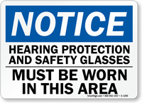 Notice Hearing Protection and Safety Glasses Sign
