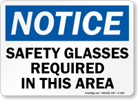 Notice Safety Glasses Required Sign