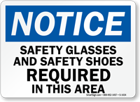Notice Safety Glasses; Shoes Required Sign