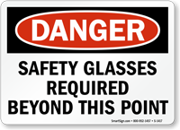 Danger Safety Glasses Required Beyond Point Sign
