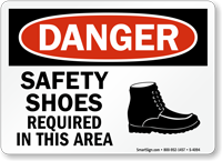 Danger Safety Shoes Required Sign