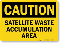 Satellite Waste Accumulation Area Caution Sign