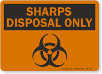 Sharps Disposal Only Biohazard Sign