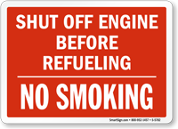 Shut Off Engine Before Refueling/No Smoking Sign