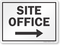 Site Office With Right Arrow Sign