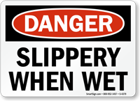 Danger Slippery When Wet Sign