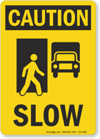 Slow OSHA Caution Sign