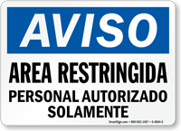Spanish Aviso Area Restringida, Personal Autorizado Solamente Sign