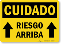 Spanish Cuidado Riesgo Arriba Sign, Overhead Hazard