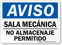 Spanish Aviso Sala Mecanica, No Almacenaje Permitido Sign