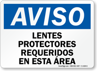 Lentes Protectores Requeridos En Esta Area Spanish Sign