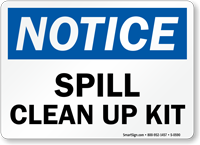 Notice Spill Clean Up Kit Sign