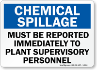 Chemical Spillage Reported Plant Supervisory Sign