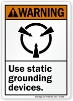 Warning (ANSI) Use Static Grounding Device Sign