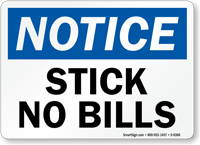 Stick No Bills OSHA Notice Sign
