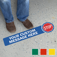 Stop Add Your Custom Social Distancing Message Floor Sign