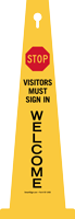 Stop Visitors Must Sign In Welcome 4 sided Safety Cone Sign