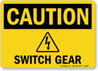 Switch Gear OSHA Caution Sign