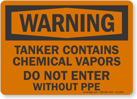 Tanker Contains Chemical Vapor Do Not Enter Warning Sign