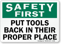 Safety First Put Tools Back Sign