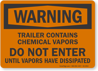 Trailer Contains Chemical Vapors OSHA Warning Sign