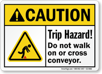Trip Hazard Do Not Walk On Conveyor Sign