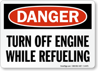 Danger Turn Off Engine Refueling Sign