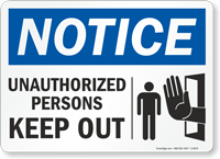 Notice: Unauthorized Persons Keep Out Sign