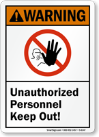 Unauthorized Personnel Keep Out Warning Sign