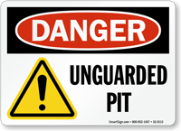 Unguarded Pit OSHA Danger Sign With Graphic