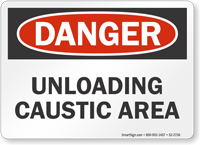 Unloading Caustic Area OSHA Danger Sign