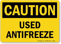 Used Antifreeze OSHA Caution Sign