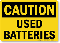 Caution Used Batteries Sign