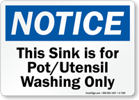 Notice - Use For Pot/Utensil Washing Only Sign