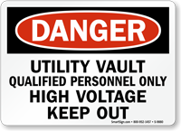 Utility Vault High Voltage Keep Out Sign