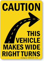Vehicle Makes Wide Turns Sign