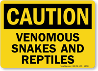 Caution Venomous Snakes And Reptiles Sign