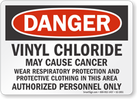 Vinyl Chloride May Cause Cancer OSHA Danger Sign