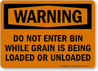 Dont Enter Bin While Loading/Unloading Grain Warning Sign