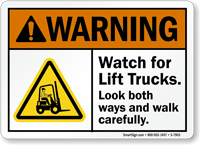 Watch For Lift Trucks ANSI Warning Sign